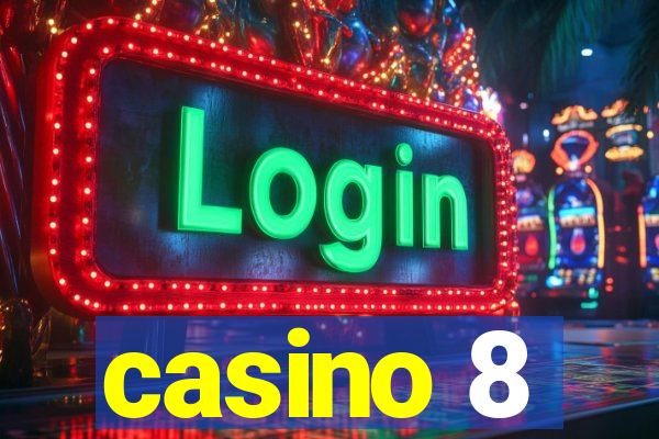 casino 8